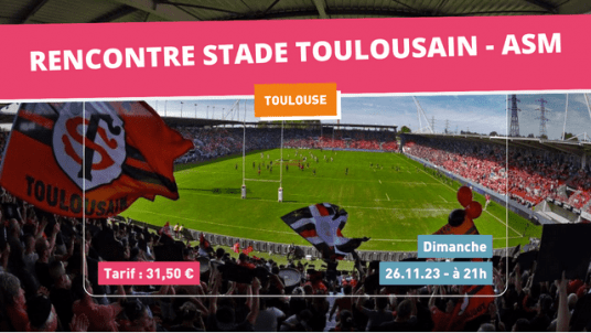 Rencontre Stade Toulousain - ASM 🏉