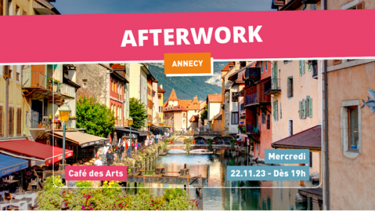 Afterwork Annecy - Rencontre avec la Direction Générale 